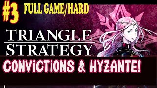 TRIANGLE STRATEGY EP 3: Convictions & Hyzante/ Full game-Hard