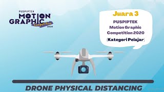 PUSPIPTEK Motion Graphic Competition 2020 - Drone Physical Distancing