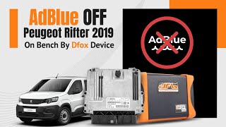 AdBlue OFF Peugeot Rifter 2019 On Bench By DFOX Device