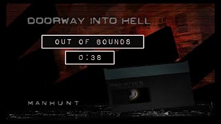 (Console WR) Manhunt Doorway Into Hell OOB 0:38