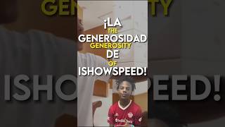 😲¡La Generosidad De IShowSpeed!😲 #feedshorts #ishowspeed