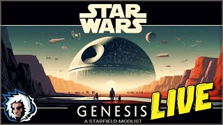 STARFIELD BUT BETTER! STAR WARS GENESIS MOD | 8/30