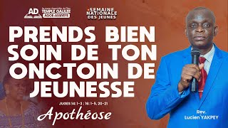 PRENDS BIEN SOIN DE TON ONCTION DE JEUNESSE ! / APOTHÉOSE / DIM 24 NOV 2024