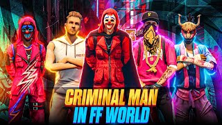 Criminal Man came in FF World 😊