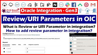 14. Review parameter in OIC | URI parameter in OIC | How to add review parameters in OIC