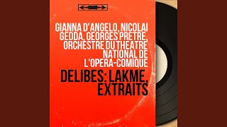 Lakmé, Act II: Duo. "Dans la forêt près de nous" (Lakmé, Gérald)