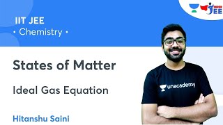 States of Matter | Ideal Gas Equation | Super JEE | Hitanshu Saini