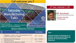 27th webinar (11-September-2021) of Saturday Manufacturing Talks by Dr. B P Gautham