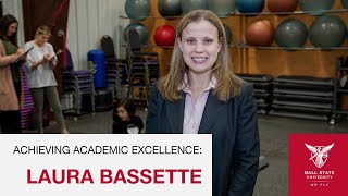 Achieving Academic Excellence: Laura Bassette