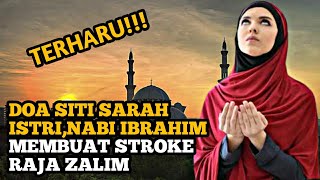 Terbaru 2022 - Doa Siti Sarah, Istri Nabi Ibrahim Membuat Strok Raja Zalim