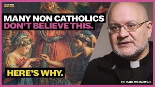 Catholic priest explains: Many Protestants don't believe this. Here's why.