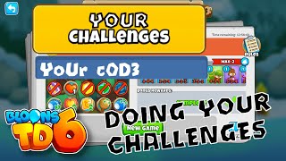 250 SUB SPECIAL! - Doing YOUR challenges! - BTD6