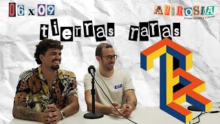 Tierras Raras (con Jaco y Javi) | Ambrosía 06x09 | Podcast de Arte y Cultura