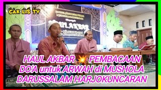 HAUL AKBAR 💥 PEMBACAAN DO'A untuk ARWAH di MUSHOLA DARUSSALAM HARJOKUNCARAN #caklistv #harjokuncaran