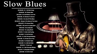 Slow Whiskey Jazz Blues Music - Best Of Slow BluesRock Ballads Jazz & Blues Guitar