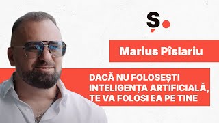 DACĂ NU FOLOSEȘTI INTELIGENȚA ARTIFICIALĂ, TE VA FOLOSI EA PE TINE