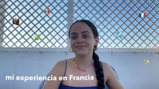 mi experiencia de intercambio en Francia || ¿lo recomiendo? ¿qué he aprendido?