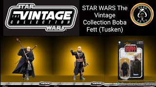 STAR WARS The Vintage Collection Boba Fett (Tusken).