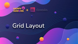 Grid Layout | Happy Addons for Elementor