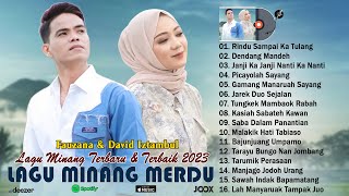 David iztambul Feat Fauzana ~ Lagu Minang Terbaru 2023 ~ Kumpulan Lagu Minang Terbaik dan Terpopuler