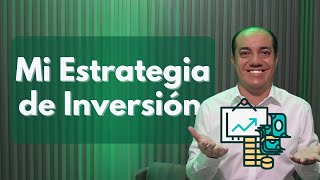 Mi Estrategia de Inversión a corto y largo plazo en 2024