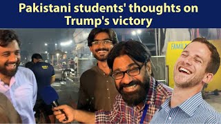 Pakistani students' thoughts on Trump's victory | Confused Pakistani Students Reaction ||