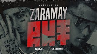 ZARAMAY RKT - LUCIANO DJ