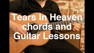 Tears In Heaven Chords and Guitar Lessons