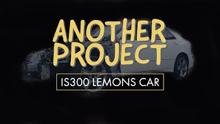 24 Hours of Lemons Lexus IS 300! The Channel Gets Another Project!