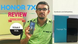 Honor 7X Unboxing & Review from Tekky Tek