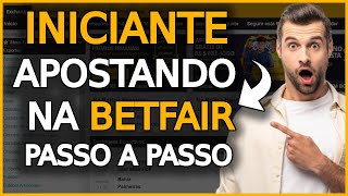 [BETFAIR 2024] Como Apostar na BETFAIR do Zero Mesmo Sendo Iniciante - Tutorial Passo a Passo