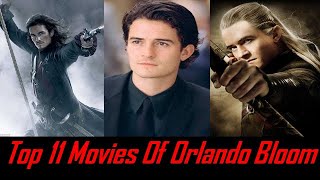 Top 11 Movies Of Orlando Bloom