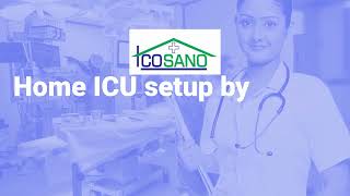 Icosano Home ICU setup by experts