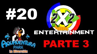 Fin de vacaciones - 2X2 Entertainment - #20 PARTE 3