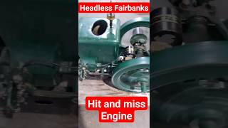 headless fairbanks hit and miss engine running