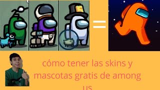 ¡¡cómo tener todas las skins y mascotas de among us!! ( fácil y sencillo)