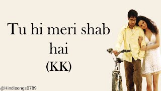 Tu hi meri shab hai lyrics - Gangster