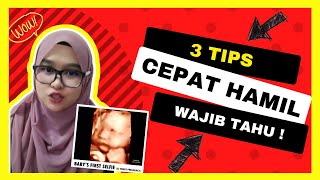 3 TIPS CEPAT HAMIL - Wajib Tahu ! [TANYA DOKTOR]