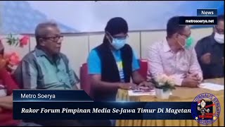 Rakor Forum Pimpinan Media Se-Jawa Timur Di Magetan.