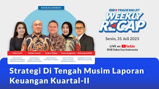 Strategi Rahasia Di Tengah Musim Laporan Keuangan Kuartal-II | RHB Smart Talk - 31 Juli 2023