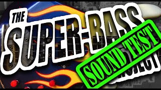 The SUPER-BASS project. (SOUND TEST)