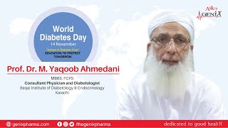 Prof. Dr. M. Yaqoob Ahmedani | World Diabetes Day 2022!