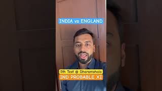 India Probable XI vs England for 5th Test at Dharamshala #indvseng #cricket #rohitsharma