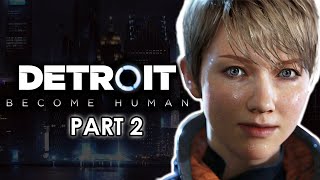 DETROIT: BECOME HUMAN - Part 2