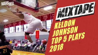 KELDON JOHNSON | Top 5 Plays - Oak Hill 2018 | Mars Reel