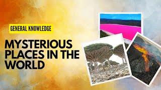 Top Mysterious places in the world || Amazing please in the world