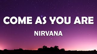 Nirvana - Come As You Are (Lyric)