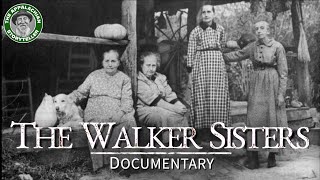 The Walker Sisters Documentary