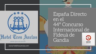 España Directo en el 44° Concurso Internacional de Fideuà de Gandia