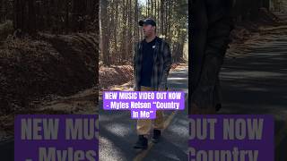 New Music Video OUT NOW - Myles Nelson “Country In Me” #countrymusic #newmusic #reels #share #new